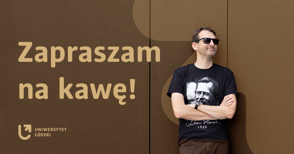 grafika z rektorem UŁ i napisem "Zapraszam na kawę!"